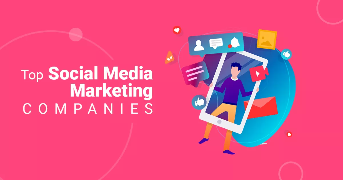 Top social media marketing companies