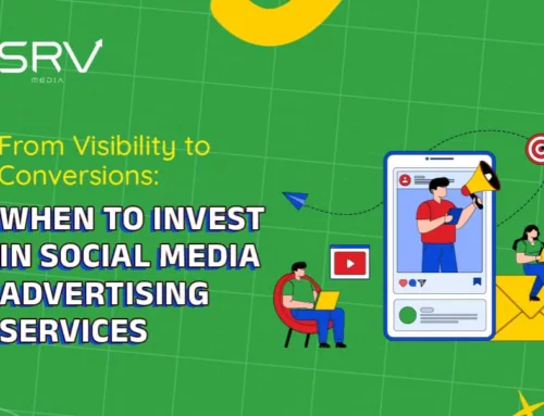 From Visibility to Conversions: When to Invest in Social Media Advertising Services