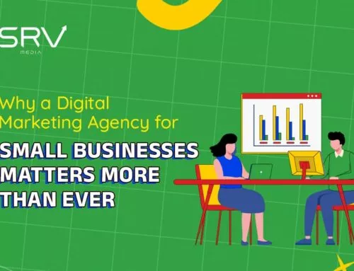 Why a Digital Marketing Agency for Small Businesses Matters More Than Ever