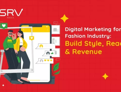 Digital Marketing for Fashion Industry: Build Style, Reach, and Revenue